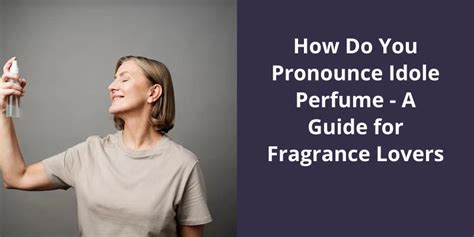 idole perfume pronunciation|how to pronounce indole.